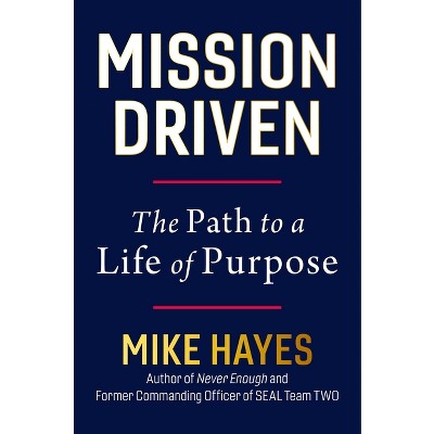 Mission Driven - by  Mike Hayes (Hardcover)