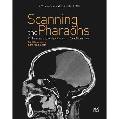 Scanning the Pharaohs - by  Zahi Hawass (Paperback)