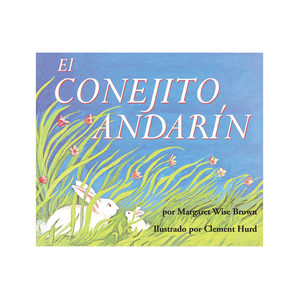 El Conejito Andarín - by Margaret Wise Brown (Board Book)