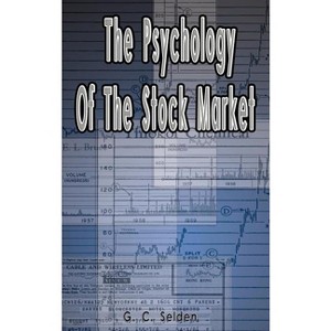 The Psychology of the Stock Market - by  Elena Muunoz Bravo & G C Selden (Hardcover) - 1 of 1