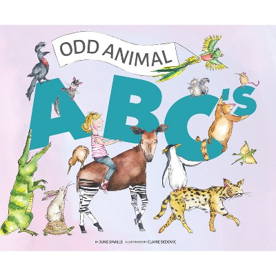 Odd Animal ABC's - by  June Smalls (Hardcover)