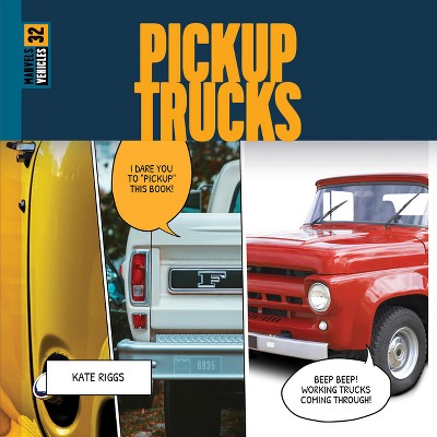 Pickup Trucks - by  Kate Riggs (Paperback)