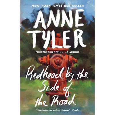 Redhead by the Side of the Road - by  Anne Tyler (Paperback)