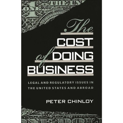 The Cost of Doing Business - (Bibliographies and Indexes in World) by  Peter Chinloy (Hardcover)