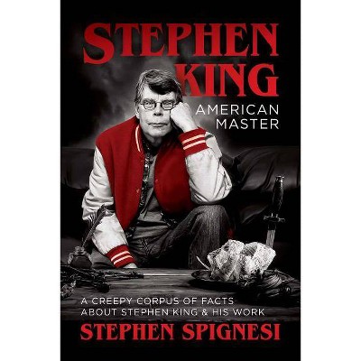 Stephen King, American Master - by  Stephen Spignesi (Paperback)