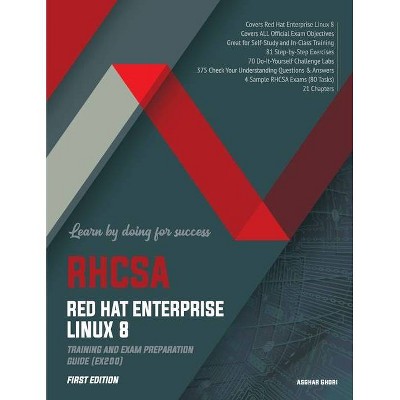 RHCSA Red Hat Enterprise Linux 8 - by  Asghar Ghori (Paperback)