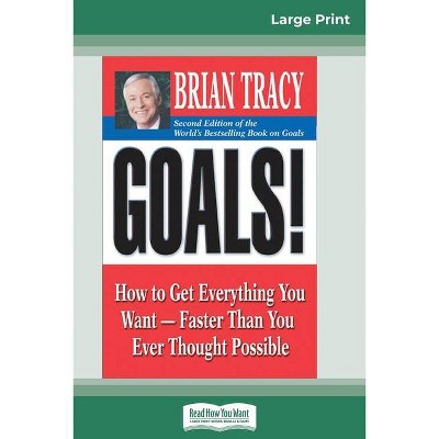 Goals! (2nd Edition) - Large Print by  Brian Tracy (Paperback)