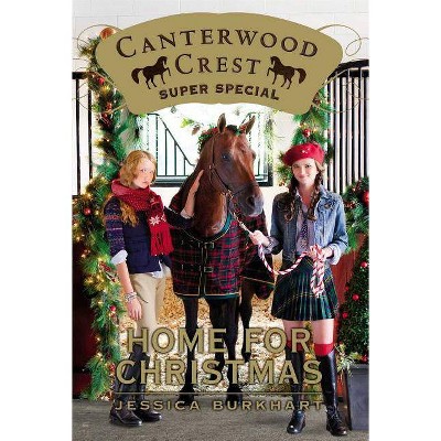 Home for Christmas - (Canterwood Crest) by  Jessica Burkhart (Paperback)