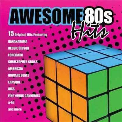 Various Artists - Awesome 80's Hits: 15 Original Hits Of The 80's (CD)