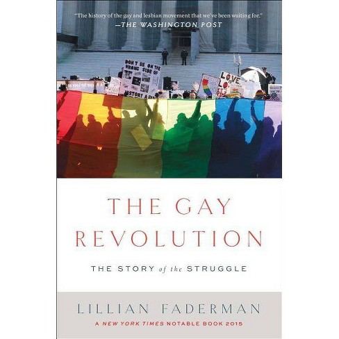 The Gay Revolution by Lillian Faderman