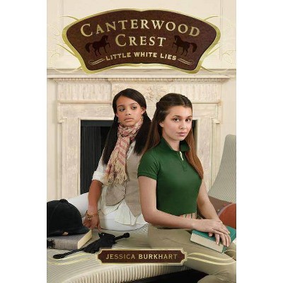 Little White Lies, 6 - (Canterwood Crest) by  Jessica Burkhart (Paperback)