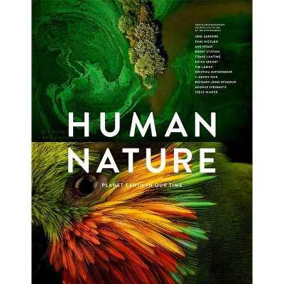 Human Nature - by  Geoff Blackwell & Ruth Hobday (Hardcover)