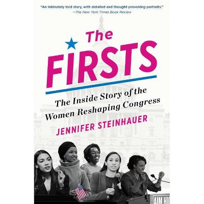 The Firsts - by  Jennifer Steinhauer (Paperback)