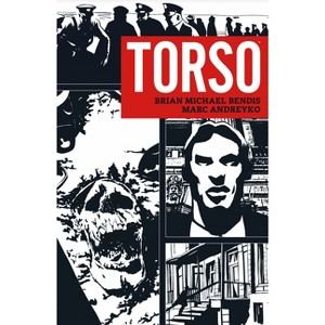 Torso - by  Brian Michael Bendis & Marc Andreyko (Paperback) - 1 of 1