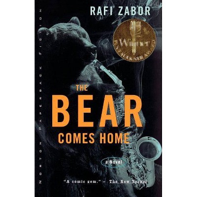 The Bear Comes Home - by  Rafi Zabor (Paperback)