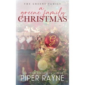 A Greene Family Christmas - (The Greene Family) by  Piper Rayne (Paperback) - 1 of 1