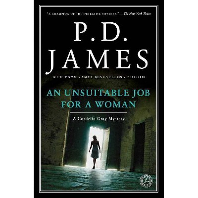 An Unsuitable Job for a Woman, 1 - (Cordelia Gray Mystery) by  P D James (Paperback)