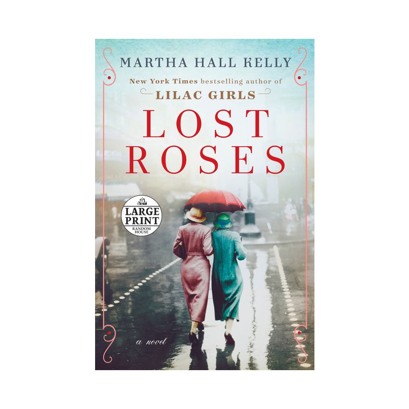 Lost Roses - (Woolsey-Ferriday) Large Print by  Martha Hall Kelly (Paperback), 1 of 2