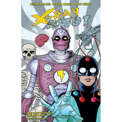 X-Ray Robot - by  Michael Allred (Paperback)