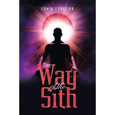 The Way of the Sith - by Edwin Ferreira