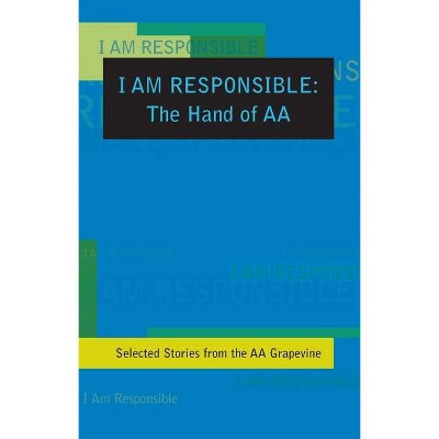 I Am Responsible - by  Aa Grapevine (Paperback)