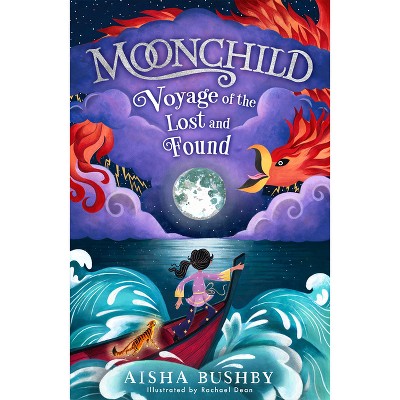 Moonchild: Voyage of the Lost and Found - by  Aisha Bushby (Paperback)