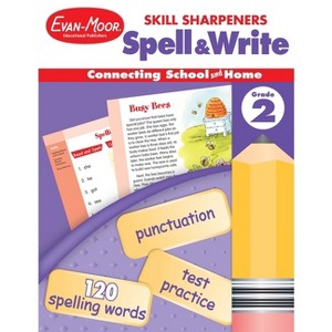 Skill Sharpeners: Spell & Write, Grade 2 Workbook - by  Evan-Moor Educational Publishers (Paperback) - 1 of 1