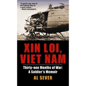 Xin Loi, Viet Nam - by  Al Sever (Paperback) - 1 of 1