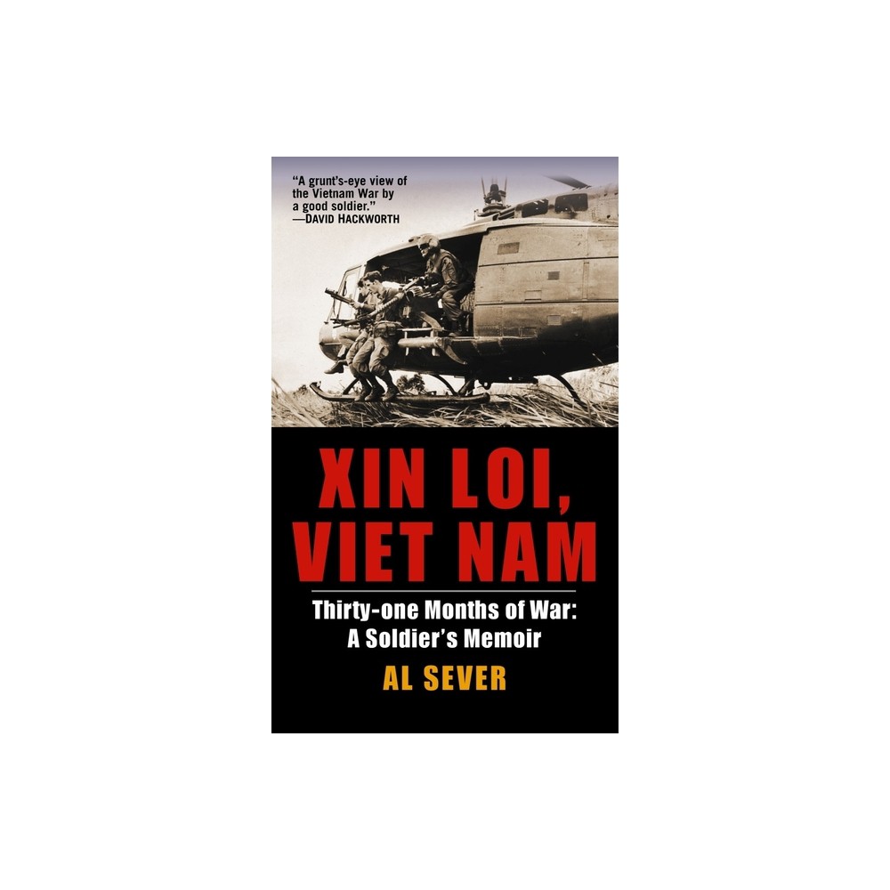 Xin Loi, Viet Nam - by Al Sever (Paperback)