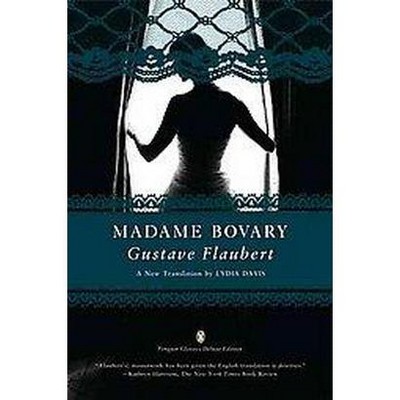 Madame Bovary - (Penguin Classics Deluxe Edition) by  Gustave Flaubert (Paperback)