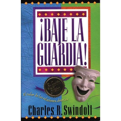 ¡Baje La Guardia! - by  Charles R Swindoll (Paperback)