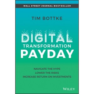 Digital Transformation Payday - by  Tim Bottke (Hardcover) - 1 of 1