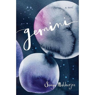 Gemini - by  Sonya Mukherjee (Paperback)