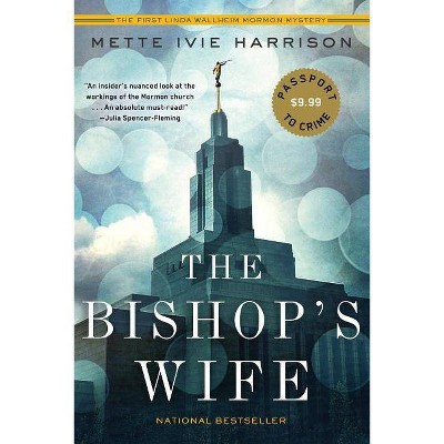 The Bishop's Wife - (Linda Wallheim Mystery) by  Mette Ivie Harrison (Paperback)