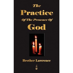The Practice Of The Presence Of God - by  Brother Lawrence (Paperback) - 1 of 1