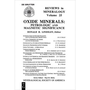 Oxide Minerals - (Reviews in Mineralogy & Geochemistry) by  Donald H Lindsley (Paperback) - 1 of 1