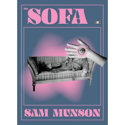 The Sofa - by  Sam Munson (Paperback)