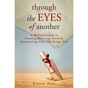 Through The Eyes of Another - by  Karen Noe (Paperback) - 1 of 1