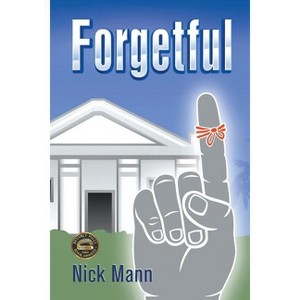 Forgetful - by  Nick Mann (Paperback) - 1 of 1