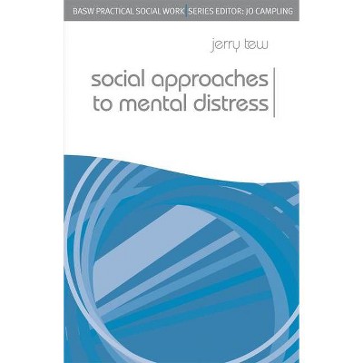 Social Approaches to Mental Distress - (Practical Social Work) by  Jerry Tew (Paperback)