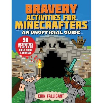 Bravery Activities for Minecrafters - by  Erin Falligant (Paperback)