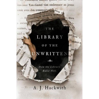 The Library of the Unwritten - (Novel from Hell's Library) by  A J Hackwith (Paperback)