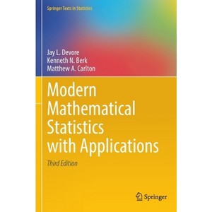 Modern Mathematical Statistics with Applications - (Springer Texts in Statistics) 3rd Edition by  Jay L DeVore & Kenneth N Berk & Matthew A Carlton - 1 of 1