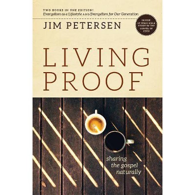 Living Proof - (LifeChange) by  Jim Petersen (Paperback)