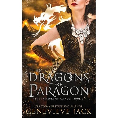 The Dragons of Paragon - by  Genevieve Jack (Paperback)