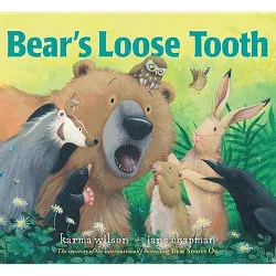Bear's Loose Tooth - (Bear Books) by Karma Wilson