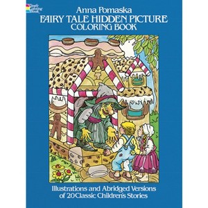 Fairy Tale Hidden Picture Coloring Book - (Dover Classic Stories Coloring Book) 80th Edition by  Anna Pomaska (Paperback) - 1 of 1