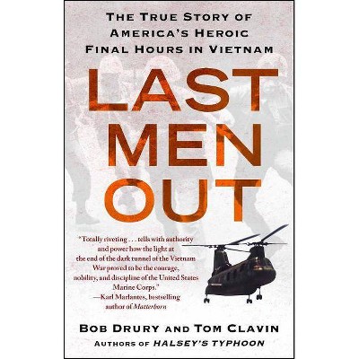 Last Men Out - by  Bob Drury & Tom Clavin (Paperback)