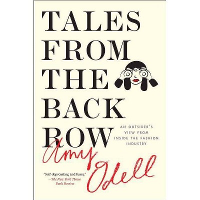 Tales from the Back Row - by  Amy Odell (Paperback)