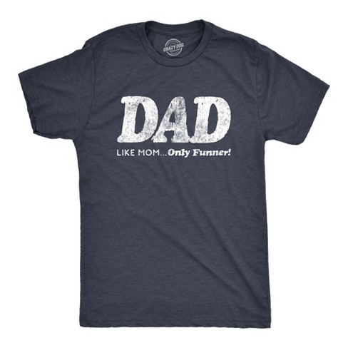 Funny mom and dad shirts online